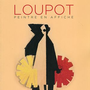 Loupot, peintre en affiche