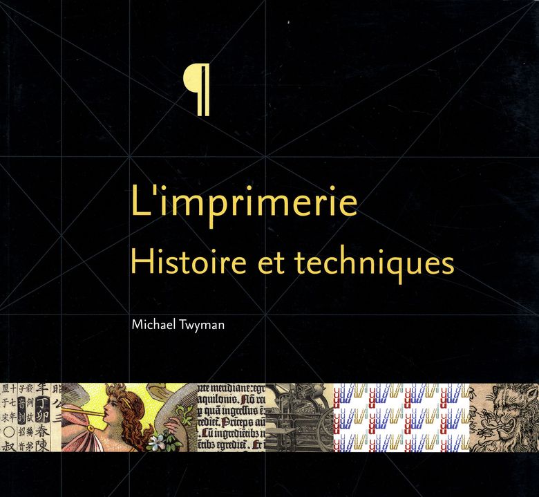 L'imprimerie, histoire et technique