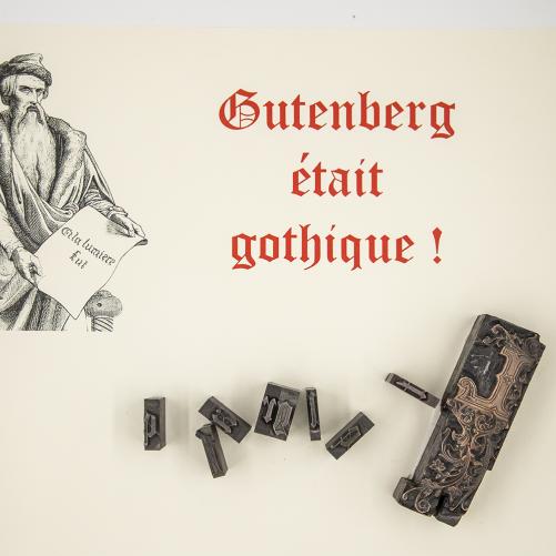 Gutenberg était gothique