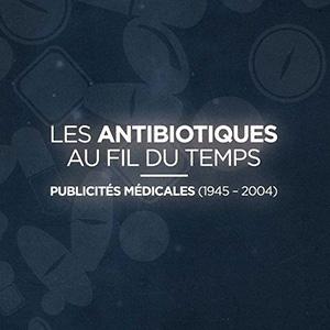 Les antibiotiques au fil du temps (catalogue)